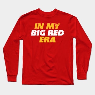 Kansas City In My Big Red Era Long Sleeve T-Shirt